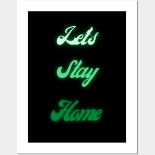 Let's Stay Home Green Edition Posters and Art